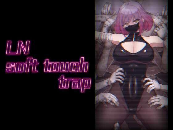 LN soft touch trap_0